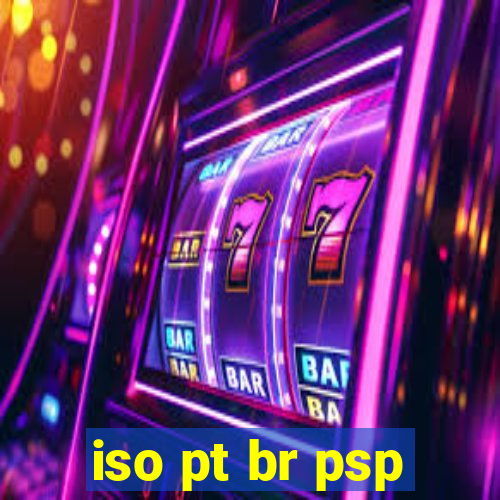 iso pt br psp